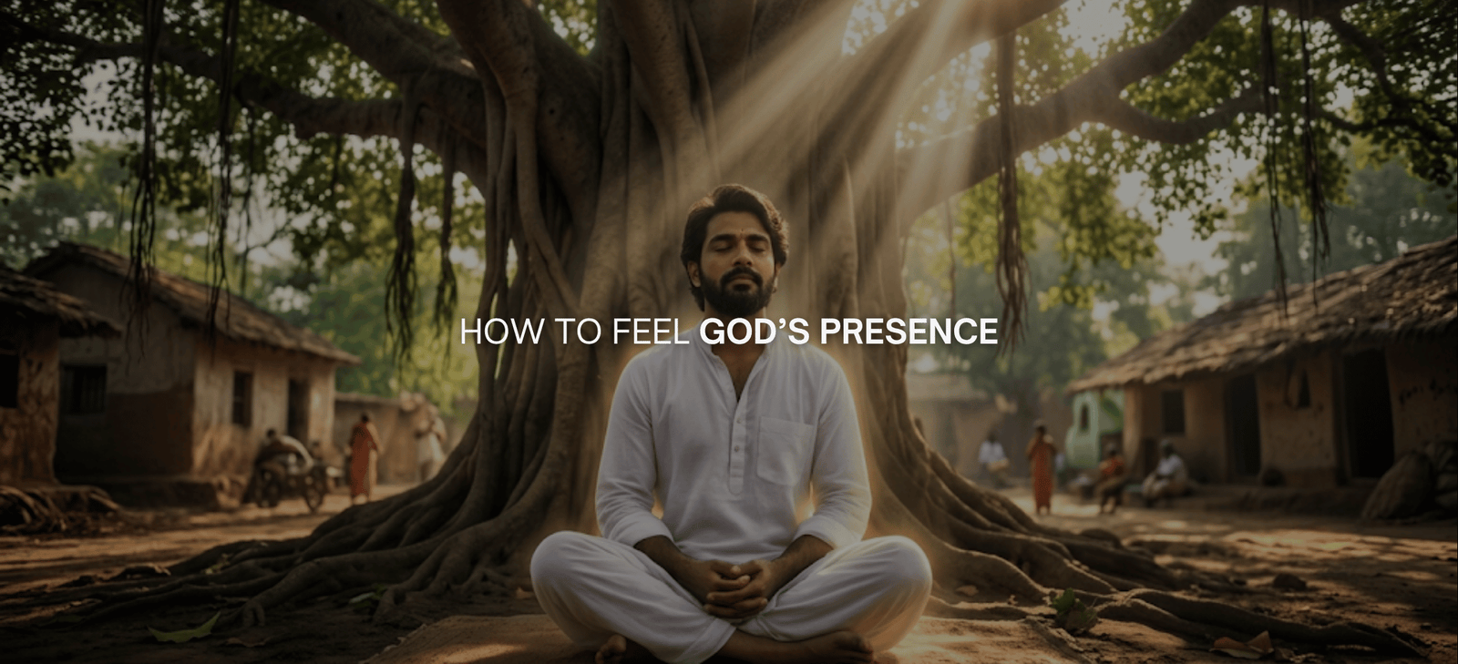 how to feel gods presence