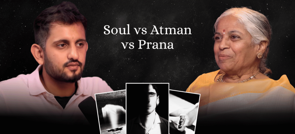 Soul vs Atman vs Prana